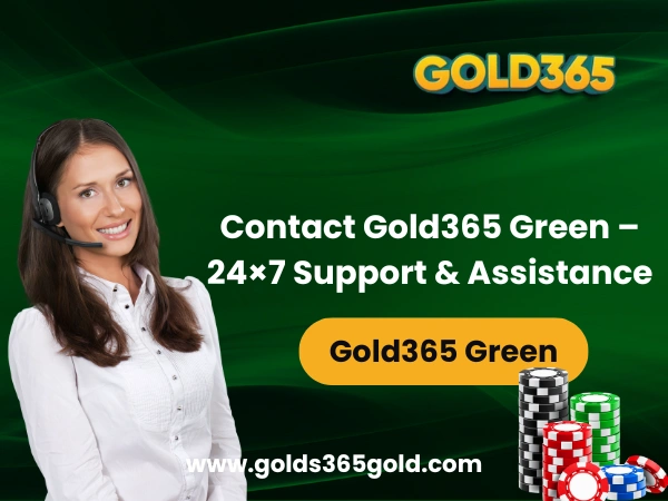Contact Gold365 Green – 24×7 Support & Assistance