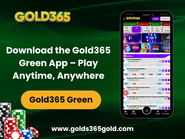 Download the Gold365 Green App – Play Anytime, Anywhere