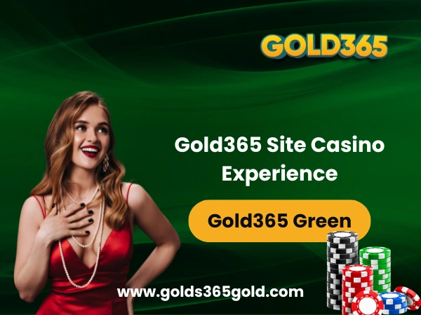 Gold365 Site Casino Experience