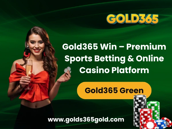 Gold365 Win – Premium Sports Betting & Online Casino Platform