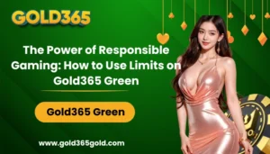 The Power of Responsible Gaming: How to Use Limits on Gold365 Green
